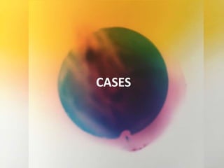 CASES
 