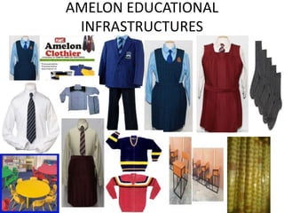 AMELON EDUCATIONAL
INFRASTRUCTURES
 