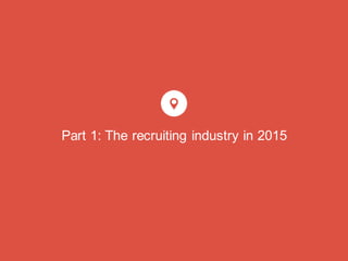 Part 1: The recruiting industry in 2015  