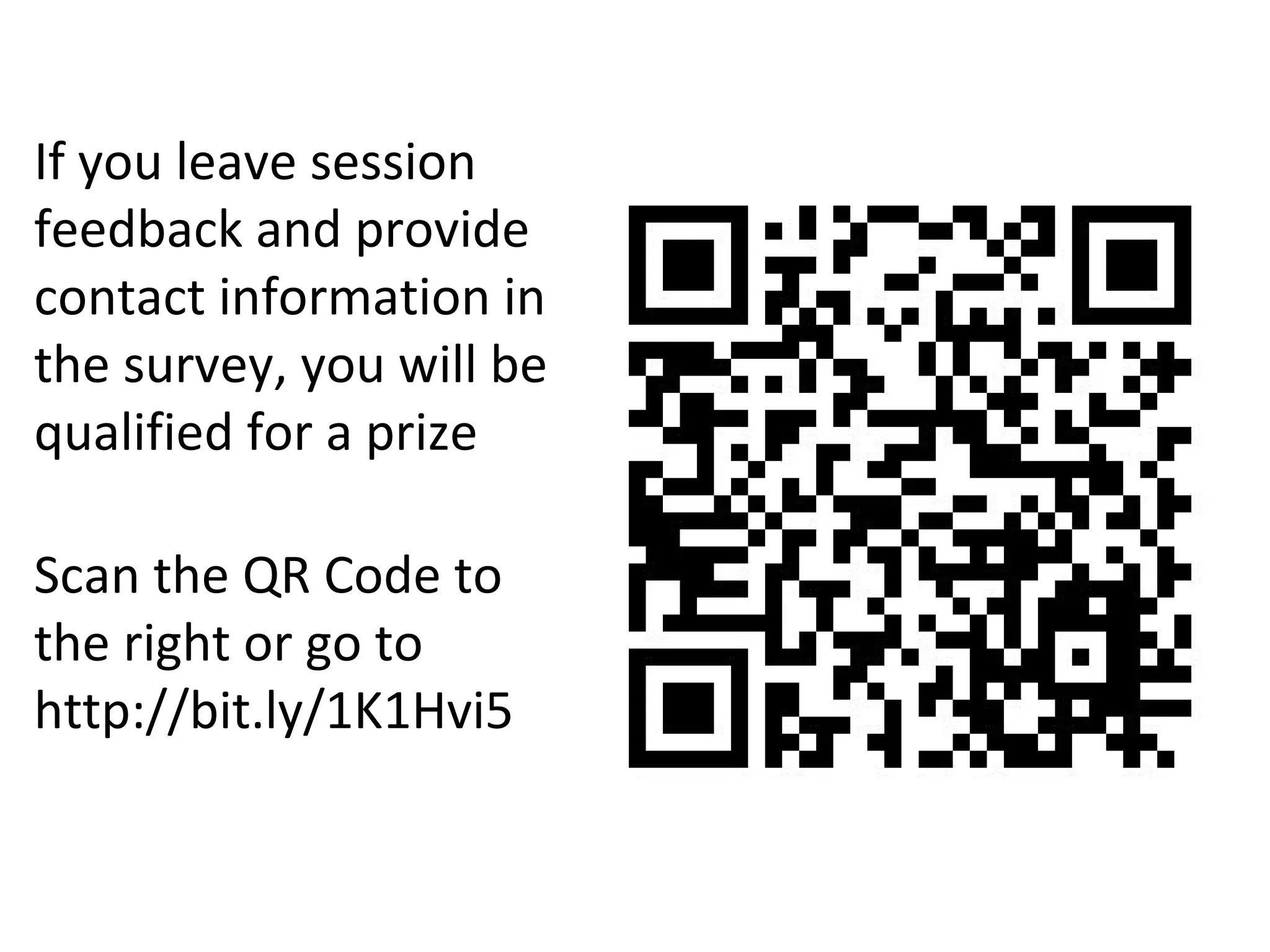 Please Leave Feedback During Q&A
If you leave session
feedback and provide
contact information in
the survey, you will be
qualified for a prize
Scan the QR Code to
the right or go to
http://bit.ly/1K1Hvi5
 