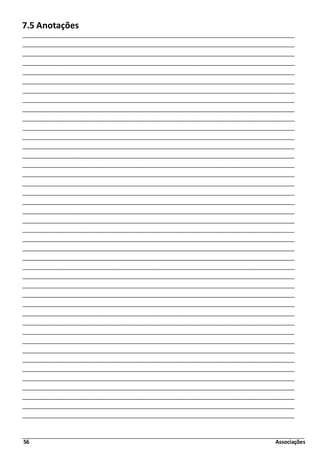 56 Associações
7.5 Anotações
 