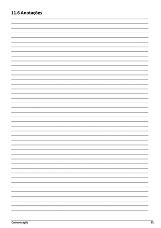 Comunicação 91
11.6 Anotações
 