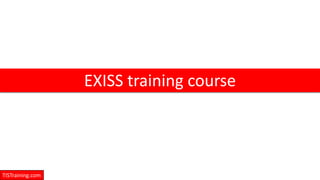 Exiss-tisgroup.ir
EXISS training course
TISTraining.com
 