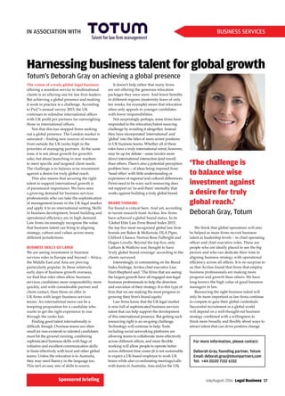 July/August 2016  Legal Business 57
The vision of a truly global legal business
offering a seamless service to multinational
clients is an alluring one for law firm leaders.
But achieving a global presence and making
it work in practice is a challenge. According
to PwC’s annual survey 2015, the UK
continues to subsidise international offices
with UK profit per partners far outweighing
those in international offices.
Not that this has stopped firms seeking
out a global presence. The London market is
saturated – finding new sources of revenue
from outside the UK ranks high in the
priorities of managing partners. At the same
time, it is not about growth for growth’s
sake, but about launching in new markets
to meet specific and targeted client needs.
The challenge is to balance wise investment
against a desire for truly global reach.
This also means that securing the right
talent to support international growth is
of paramount importance. We have seen
a growing demand for business services
professionals who can take the sophistication
of management teams in the UK legal market
and apply it to an international setting. Skills
in business development, brand building and
operational efficiency are in high demand.
Law firms increasingly recognise the value
that business talent can bring to aligning
strategy, culture and values across many
different jurisdictions.
BUSINESS SKILLS GO LARGE
We are seeing investment in business
services roles in Europe and beyond – Africa,
the Middle East and Asia are proving
particularly popular. In these relatively
early days of business growth overseas,
we find that roles often allow business
services candidates more responsibility more
quickly, and with considerable partner and
client contact, than those on offer in
UK firms with larger business services
teams. An international move can be a
tempting proposition for a candidate who
wants to get the right experience to rise
through the ranks fast.
Finding good talent internationally is
difficult, though. Overseas teams are often
small (or non-existent) so talented candidates
must hit the ground running, combining
sophisticated business skills with bags of
initiative and excellent communication skills
to liaise effectively with local and other global
teams. Unless the relocation is to Australia,
they may need fluency in the language too.
This isn’t an easy mix of skills to source.
It doesn’t help either that many firms
are not offering the generous relocation
packages they once were. And fewer benefits
in different regions (maternity leave of only
ten weeks, for example) mean that relocation
often only appeals to younger candidates
with fewer responsibilities.
Not surprisingly perhaps, some firms have
responded to the relocation/talent sourcing
challenge by avoiding it altogether. Instead
they have incorporated ‘international’ and
‘global’ into the titles of more senior positions
in UK business teams. Whether all of these
roles have a truly international remit, however,
may be up for debate – some involve more
direct international interaction (and travel)
than others. There’s also a potential perception
problem here – of ideas being imposed from
‘head office’ with little understanding or
experience of regional and cultural differences.
Firms need to be wary such resourcing does
not support an ‘us and them’ mentality that
works against building a truly global brand.
BRAND THINKING
For brand is critical here. And yet, according
to recent research from Acritas, few firms
have achieved a global brand status. In its
‘Global Elite Law Firm Brand Index 2015’,
the top five most recognised global law firm
brands are Baker & McKenzie, DLA Piper,
Clifford Chance, Norton Rose Fulbright and
Hogan Lovells. Beyond the top five, only
Latham & Watkins was thought to have
‘truly global brand coverage’ according to the
clients surveyed.
Interestingly, in commenting on the Brand
Index findings, Acritas chief executive Lisa
Hart-Shepherd said: ‘The firms that are seeing
the largest growth have all engaged non-legal
business professionals to help the direction
and execution of their strategy. It is this type of
firm that we see making the most progress in
growing their firm’s brand equity.’
Law firms know that the UK legal market
is now full of sophisticated business services
talent that can help support the development
of this international presence. But getting such
resourcing right is an on-going challenge.
Technology will continue to help. Tools
including social networking platforms are
allowing teams to collaborate more effectively
across different offices, and more flexible
working will allow people to operate better
across different time zones (it is not sustainable
to expect a UK-based employee to work UK
hours while also co-ordinating meetings/calls
with teams in Australia, Asia and/or the US).
We think that global operations will also
be helped as more firms recruit business
talent at leadership levels – in chief operating
officer and chief executive roles. These are
people who are ideally placed to see the big
picture and who can dedicate their time to
aligning business strategy with operational
efficiency across all offices. It is no surprise to
us that Acritas found that firms that employ
business professionals are making more
progress and growth than others. We have
long known the high value of good business
managers in law.
Resourcing the right business talent will
only be more important as law firms continue
to compete to gain their global credentials.
Successful recruitment in a global world
will depend on a well-thought-out business
strategy combined with a willingness to
think more broadly and flexibly about ways to
attract talent that can drive positive change.
Harnessing business talent for global growth
Totum’s Deborah Gray on achieving a global presence
For more information, please contact:
Deborah Gray, founding partner, Totum
Email: deborah.gray@totumpartners.com
Tel: +44 (0)20 7332 6332
BUSINESS SERVICESIN ASSOCIATION WITH
Sponsored briefing
‘The challenge is
to balance wise
investment against
a desire for truly
global reach.’
Deborah Gray, Totum
 