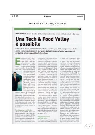 Una Tech & Food Valley è possibile
08-04-15 L’Impresa periodico
 