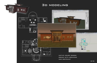 ㌀搀 洀漀搀攀氀椀渀最
渀愀琀椀瘀攀 栀漀甀猀攀 搀攀猀椀最渀
搀爀愀眀渀 眀椀琀栀 愀爀挀栀椀挀愀搀 
愀渀搀 猀欀攀琀挀栀甀瀀
　㄀　
 