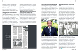 38 PARTNER PARTNER 39
Genel Endüstri (GI), Otomotiv (MVI) ve Servis (SCE)
isimleriyle adlandırılan bu yeni oluşum, sektörlere
odaklanarak Atlas Copco’nun müşterilerine en iyi hizmeti
ulaştırmayı amaçlıyordu. 2007 yılında Genel Endüstri Bölüm
Müdürü olarak atandım.
Aradan geçen 16 yıllık süreç içinde Atlas Copco bünyesinde
3 farklı görev alarak kariyerimde istikrarlı bir gelişme
sağlamakla beraber, Atlas Copco için de sadık bir çalışan
oldum.
Oldukça hareketli geçen ve büyük değişikliklerin
yaşandığı bu 16 yıl boyunca sizi en çok ne motive eden
şey neydi?
Atlas Copco’nun konusunda lider olan ve verdiği sözü yerine
getiren, müşterileriyle her zaman en etkin iletişimde olmaya
çalışan bir firma olması dolayısıyla; standartları belirleyen ve
yüksek beklentilerin de ötesine geçen yenilikçi çözümlerin
bir parçası olarak hareket etmek, müşterilerimizin
üretimlerine katkıda bulunmak ve değer katmak, sonucunu
da üretim hatlarında çok net olarak görmek, beni son derece
motive etmektedir. Müşterilerimizden gelen geri bildirimlerle
ihtiyaçlarının derinlemesine anlayarak, bunların karşılanması
için alternatif ürün ve çözüm önerileri sunan bir takımın
parçası olduğumu her zaman hissettim. Burada keyifli bir
çalışma ortamına sahip olmanın yanı sıra, bölümümüzdeki
çalışma arkadaşlarımın mesleki olarak gelişmelerini görmek
beni her zaman mutlu etmiş ve gururlandırmıştır.
These new units names General Industry (GI), Automotive
(MVI) and Service (SCE) aims to focus on individual sectors
and provide the best services to the customers of Atlas
Copco. In 2007, I was appointed as the Director of General
Industry Unit.
During these 16 years, I took 3 different roles in Atlas
Copco and advanced consistently in my career and have
always been a loyal employee for Atlas Copco.
What was the biggest motivation for you during these
16 years where major changes took place?
Since Atlas Copco is the leader in its field of operation,
delivering all its promises and making an effort to have
efficient communication with its customers, to be part of
innovative solutions that set the standards and exceed high
expectations, to contribute and add value to production
phases of our customers and to see the actual results
clearly on the production lines are the factors that extremely
motivate me. I always felt that I was part of a team that
truly understand the needs of its customers based on
feedbacks made and that present alternative products and
solution proposals in order to meet these needs. It is very
nice to work in a cozy work environment and I was always
happy and very proud to see professional development of
my colleagues.
Atlas Copco’da karşılaştığınız en büyük zorluk neydi?
Atlas Copco bünyesindeki en teknik konu diyebileceğim
endüstri tekniği iş alanı, mesleki gelişimime büyük katkıda
bulundu. Atlas Copco çok geniş bir ürün yelpazesine sahip
olduğu için ve bu ürünler dökümhanelerden beyaz eşyaya
kadar çok yaygın bir kullanıcı kitlesine hitap ettiği için, üretim
hatlarındaki uygulamaları bilmek, anlamak, analiz etmek
ve en uygun ürünü ve çözümü belirlemek kimi zaman pek
de kolay olmadı. 4000’den fazla ürün çeşitliliğine sahip
olmak ve bunların özelliklerini bilmek hiç de kolay değil.
İşe ilk başladığım yıllarda havalı ve elektrikli ürünlerimiz
varken, bugün satın aldığımız şirketlerle ürün portföyümüze
kattığımız hidrolik tork anahtarları ve gerdirici ürünler
sayesinde hidrolik ürünlerle de tanıştım. Sürekli büyüme
kültürüne sahip bir grubun parçası olmak farklı teknolojileri
ve yeni pazarları keşfetmeyi gerektirmektedir. Bu da bizleri
hep canlı ve dinamik kılmakla beraber, yeni pazarlarda ‘’ilk
akla gelen ilk tercih edilen’’ firma olabilmek adına büyük
sorumluluk yüklemektedir.
Karşınıza çıkan engelleri nasıl aşıyorsunuz?
Atlas Copco’da geçirdiğim yıllar boyunca, bu piyasada pek
çok zorlukla karşılaştım. Bunlardan en zorlusu, firmaların
yıllar içinde yaşamış ve edinmiş olduğu havalı el aletleriyle
ilgili kötü tecrübeler sonucu oluşan ön yargının kırılmasıydı.
Daha öncede belirttiğim gibi son derece teknik ve detaylı
bir konu olan endüstriyel el aletleri satışı, Türkiye’de
tedarikçi mantığıyla bilinçsiz bir şekilde ele alındığından
pek çok yanlışlık yapılmış ve bu durum fabrikalara pahalıya
mal olmuştur. Atlas Copco olarak bizler üretimin bir parçası
olup, ihtiyaçları anlayıp, kalite, ergonomi ve verimlilik
unsurlarını daima göz önünde bulundurarak, müşterilerimizin
maliyetlerini azaltmak üzere tasarlanmış ürünlerimizle
çözümler sunuyoruz. Kısacası müşterilerimizin her zaman
yanında, onların çözüm ortağı olarak mümkün olan en hızlı
ve kaliteli hizmeti ulaştırmayı hedefliyoruz.
What was the biggest challenge you faced at Atlas
Copco?
The most technical issue under the roof of Atlas Copco
is, in my opinion, the field of industrial technique and this
has made a major contribution in my professional career.
Since Atlas Copco has a very wide product range and
since these products appeal to an extensive user group
from refineries to white goods, to know, understand and
analyze the practices at production lines and determining
the most accurate product and solution was not always
easy. Having a product range of more than 4000 products
and knowing specifications of all these products was hard.
During my first years in the company we had air tools and
electric products and later I got to learn hydraulic products
thanks to hydraulic torque wrench and tensioners that
were included in our product portfolio as the result of
company mergers. To be part of a group that works with the
culture of continuous growth requires discovering different
technologies and new markets. This keeps us dynamic
and active all the time, that being said it is also a major
responsibility for the sake of being “First in Mind-First in
Choice®” in new markets.
How do you overcome the challenges you face?
In all these years at Atlas Copco, I faced a lot of challenges
in this market. The most challenging one was to overcome
the prejudice of people about air tools that was formed with
bad experiences throughout years. As I have mentioned
before sales of industrial hand tools is an extremely
technical and detailed issue and since in Turkey, this
handled unconsciously and many mistakes were made and
factories paid a high price for this. As Atlas Copco, we are
part of the production and we always try to understand the
needs and try to keep in mind the quality, ergonomy and
productivity elements and accordingly we provide solutions
designed to minimize the costs of our customers. Briefly
stated we always try to be by the side of our customers and
aim to render fast and high quality services as their solution
partner.
Benim Kariyerim My Career Benim Kariyerim My Career
Atlas Copco’nun şirket
içinde tüm dünyaya
dağıttığı dergiden bir
kupür
A clipping from an
internal magazine
distributed within
Atlas Copco globally
2000 yılında ACTA ekibi / Team of ACTA in 2000
 