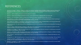 REFERENCES
• Alexander, A., Brunyé, T., Sidman, J. & Weil, S. A., 2005. From Gaming to Training: A Review of Studies on Fidelity, Immersion, Presence, and
Buy-in and Their Effects on Transfer in PC-Based Simulations and Games. DARWARS Training Impact Group. Retrieved November 17 2014.
Available at: http://www.aptima.com/publications/2005_Alexander_Brunye_Sidman_Weil.pdf.
• Bandura, A., 1997. Self-efficacy: The exercise of control. New York: Freeman.
• Bandura, A., 1986. Social foundation of thought and action: A social cognitive theory. Englewood Cliffs, NJ: Prentice-Hall.
• Bandura, A., 1977. Self-efficacy: Toward a unifying theory of behavioral change. Psychological Review, 84(2), 191-215.
• Cannon-Bowers, J. A., Salas, E., Blickensderfer, B. & Bowers, C. A., 1998. The Impact of Cross-Training and Workload on Team Functioning: A
Replication and Extension of Initial Findings. HUMAN FACTORS, 40 (1), pp. 92–101.
• Cohen-Hatton, S. R., Haddon, J. E. & George D. N., 2013. Pavlovian-to-Instrumental Transfer: Paradoxical Effects of the Pavlovian Relationship
Explained. Journal of Experimental Psychology: Animal Behavior Processes, 39 (1), pp. 14 –23.
• Dalgarno, B. & Lee M. J. W., 2010. What are the learning affordances of 3-D virtual environments? British Journal of Educational Technology, 41
(1), pp. 10–32.
• Burke, C. S., Salas, E., Wilson-Donnelly, K. & Priest, H., 2004. How to turn a team of experts into an expert medical team: guidance from the
aviation and military communities. Quality and Safety in Health Care, 13, pp. 96-104.
• Grinberg, A. M., Careaga, J. S., Mehl, M. R. and O’Connor, M. F., 2014. Social engagement and user immersion in a socially based virtual world.
Computers in Human Behavior, 36, pp. 479-486.
• Nowak, K. L., and Rauh, C., 2005. The influence of the avatar on online perceptions of anthropomorphism, androgymy, credibility, homophily,
and attraction. Journal of Computer Mediated Communication, 11(1), pp. 153-178.
• Kuhn, D. & Dean, D., 2004. Metacognition: A Bridge Between Cognitive Psychology and Educational Practice. THEORY INTO PRACTICE, 43 (4),
pp. 268-273.
• Hollingshead, A. B., 1998. Retrieval Processes in Transactive Memory Systems. Journal of Personality and Social Psychology, 74(3), pp. 659-671.
• Leonard, M., Graham, S., & Bonacum, D., 2004. The human factor: the critical importance of effective teamwork and communication in
providing safe care. Quality and Safety in Health Care, 13 (1), pp. i85-i90.​
• Minocha, S., and Reeves, A. J., 2010. Design of learning spaces in 3D virtual worlds, An empirical investigation of Second Life. Learning, Media
and Technology, 35(2), pp.111–137.
 