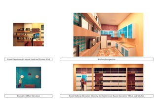 Front Elevation of Custom Desk and Picture Wall Kitchen Perspective
Front Hallway Elevation Showing the Conference Room, Executive Office, and KitchenExecutive Office Elevation
 