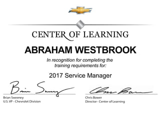ABRAHAM WESTBROOK
In recognition for completing the
training requirements for:
2017 Service Manager
 
