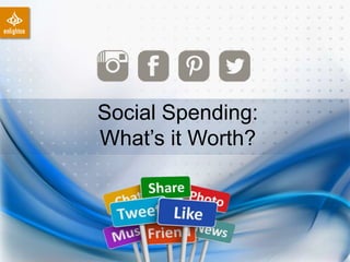 Social Spending: 
What’s it Worth? 
 