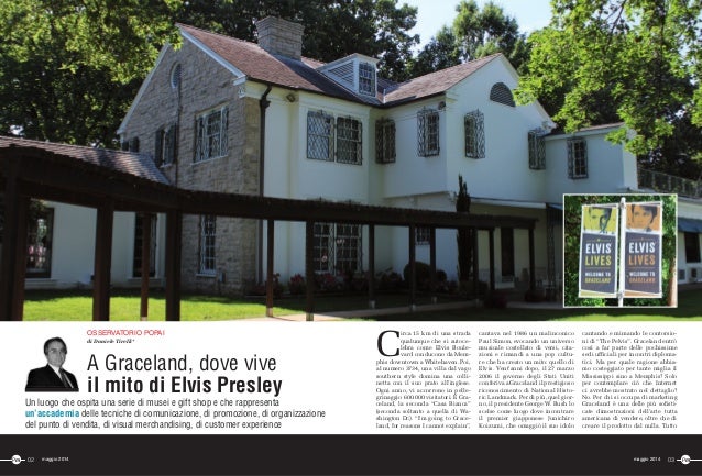 A Graceland Dove Vive Il Mito Di Elvis Presley