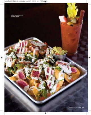 Seared tuna nachos from
The Salty Pelican
SUMMER/FALL 2015 | taste 93
taste SUM2015 p46-98 articles.qxp_Layout 1 7/23/15 6:19 PM Page 93
 