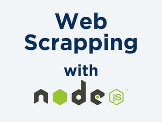 Web
Scrapping
with
 