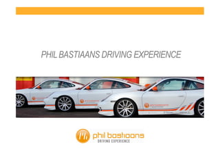 PHILBASTIAANS DRIVING EXPERIENCE
FOTO EVENT
!
 