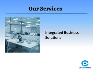 Our Services
Integrated Business
Solutions
 