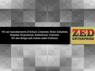 Zed Uniforms Company profile | PPSX