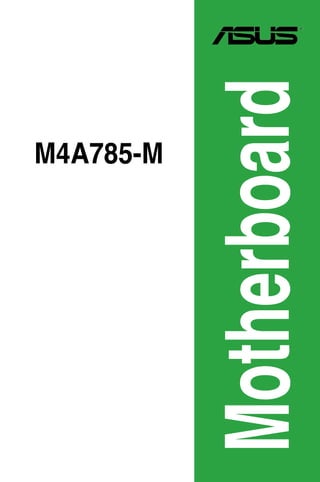 M4A785-M



Motherboard
 