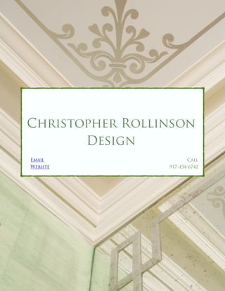 Christopher Rollinson
Design
Email
Website
Call
917-434-6742
 