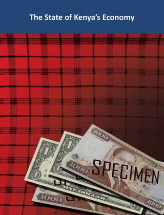 June 2015 | Edition No. 12 1
The State of Kenya’s Economy
 