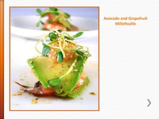Avocado and Grapefruit
Millefeuille
 