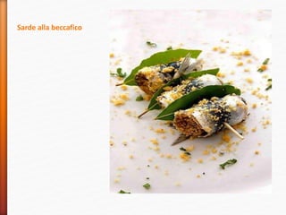 Sarde alla beccafico
 