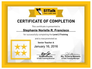 January 16, 2016
Stephanie Norielle R. Francisco
 