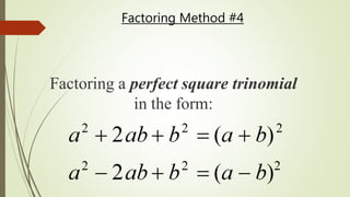 Factoring Method #4
 