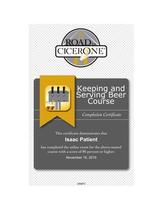 Keepingand
ServingBeer
Course
Isaac Patient
November 15, 2015
249873
 