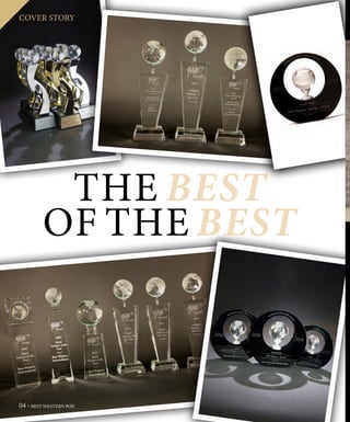 THE BEST
OF THE BEST
COVER STORY
04 BEST WESTERN WAY
 