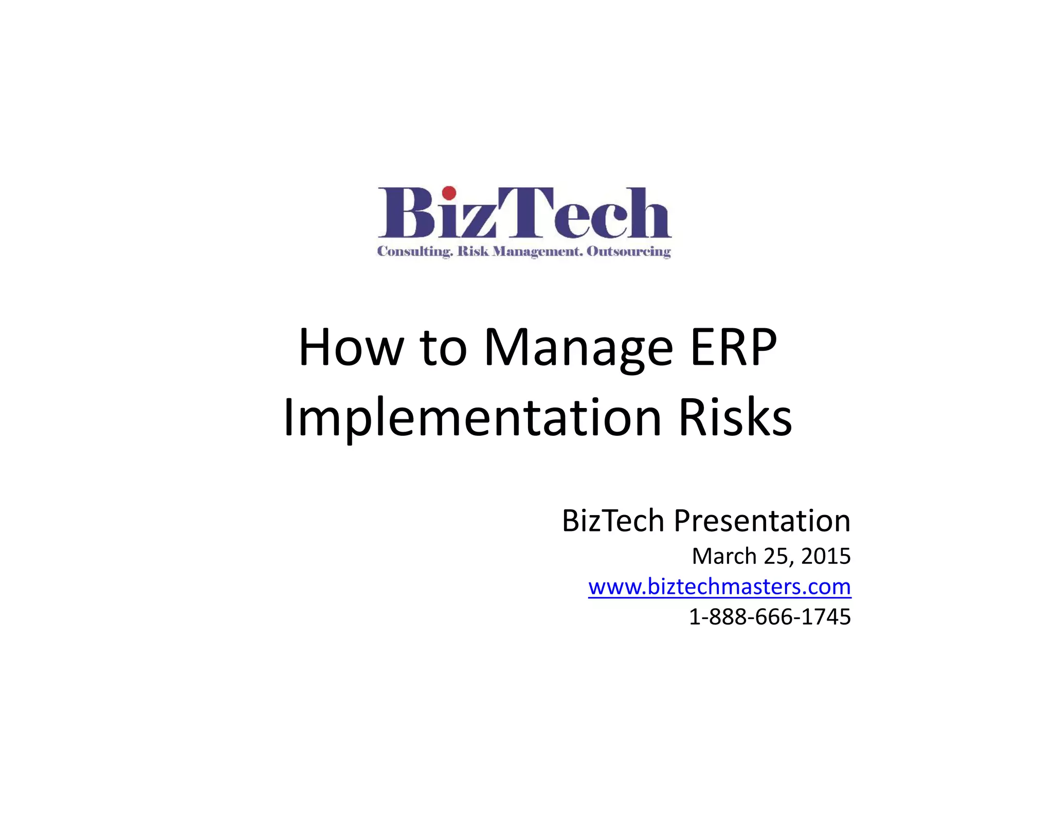Biztech How To Manage Erp Implementation Risks Ppt Biztech How To Manage Erp Implementation Risks Ppt