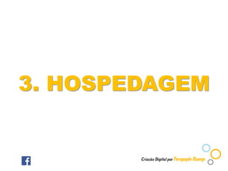 3. HOSPEDAGEM
 