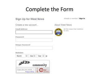 Complete the Form
 
