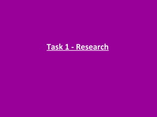 Task 1 - Research

 