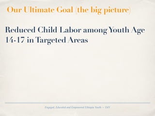 E4Y--Engaged, Educated and Empowered Ethiopian Youth | PDF