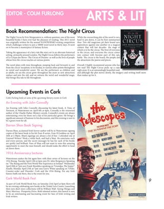 9
ARTS & LITEDITOR - COLM FURLONG
Book Recommendation: The Night Circus
Upcoming Events in Cork
Colm Furlong looks at some...