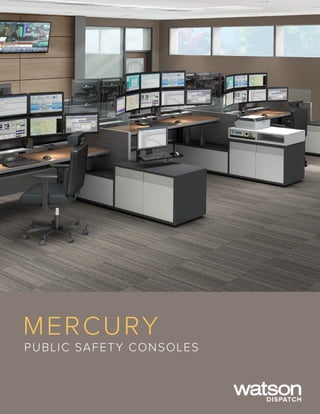 public safety consoles
mercury
 