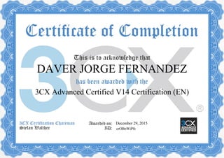 DAVER JORGE FERNANDEZ
3CX Advanced Certified V14 Certification (EN)
December 29, 2015
crOBnWiPfs
 