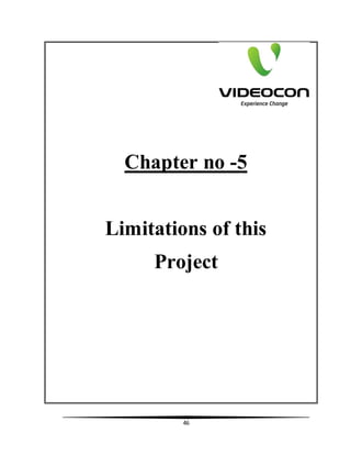 46
Chapter no -5
Limitations of this
Project
 