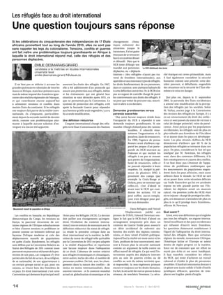 14 Volume 5 - Numéro 2 - Avril 2010www.regardcritique.ulaval.ca
Il ne faut pas se réduire à accuser les
grandes puissances coloniales de tous les
maux en Afrique, mais leur présence aura
tout de même imposé des frontières igno-
rantes des réalités régionales de l’époque,
et qui contribuent encore aujourd’hui
à alimenter tensions et conflits dans
maints États du continent. Si les réfugiés
ont toujours fait partie de la réalité inter-
nationale, ils s’imposent, particulière-
ment depuis la seconde moitié du dernier
siècle, comme une problématique alar-
mante à laquelle aucune solution d’en-
vergure n’a encore été apportée.
Les conflits en Somalie, en République
démocratique du Congo, les tensions au
Kenya, la pauvreté récurrente de cer-
taines régions de l’Afrique subsaharienne
et bien d’autres tensions et problèmes se
posent comme un leitmotiv infernal qui
façonne l’Afrique moderne et crée des
déplacements massifs de populations
en quête d’asile. Rondement, les réfugiés
sont définis par la Convention Relative au
Statut des Réfugiés de 1951 comme toute
personnenepouvantseréclamerdelapro-
tection de son pays, car craignant d’y être
persécutée du fait de sa race, de sa religion,
de sa nationalité, de son appartenance à
un certain groupe social et qui, pour ces
raisons, se trouve hors des frontières de
ce pays. En droit international, c’est cette
Convention qui demeure le principal outil
assurant les droits des réfugiés. En 1967,
elle a été additionnée d’un protocole qui
assure une protection aux réfugiés, même
si les événements qui ont généré leur
situation se sont déroulés après 1951, ce
que ne permettait pas la Convention. Le
système de protection des réfugiés, créé
après la Seconde Guerre pour répondre
aux besoins qu’elle avait engendrés, y a vu
là sa seule modification.
Une définition réductrice
L’organe international chargé des réfu-
giés est le Haut-Commissariat des Nations
Unies pour les Réfugiés (HCR). Ce dernier
doit pallier aux changements qu’engen-
drent l’évolution du contexte interna-
tional, tout en tentant de monnayer avec la
définition réductrice du statut de réfugié.
Là réside la première critique faite au
droit international en la matière; la défi-
nition du statut de réfugié telle qu’établie
par la Convention de 1951 est peu adaptée
à la réalité d’aujourd’hui et représente
une lacune majeure dans l’adéquation
de ce droit. L’absence de notion relative
aux réfugiés économiques et climatiques,
entre autres, exclut de celui-ci nombre de
personnes exilées. De fait, avec les chan-
gements dans la nature des conflits - de
moins en moins internationalisés, donc
souvent internes - et le contexte mondial
actuel où globalisation économique et les
changements clima-
tiques enfantent des
situations jusque là
inconnues, il n’est guère
étonnantdeseretrouver
faceàunsystèmedésuet
et débordé. Bien que le
HCR tente d’élargir son
mandat aux personnes
déplacées, ou « déplacés
internes  » (des «réfugiés» n’ayant pas tra-
versé de frontières internationales), aux
apatridesetauxnouveauxtypesderéfugiés,
les droits fondamentaux de ces personnes,
dans ce contexte, sont aisément bafoués dû
àcettedéfinitionrestrictive.Or,leHCRn’est
pas un organe de contrôle chargé de punir
les contrevenants aux droits des réfugiés. Il
ne peut que tenter de procurer eau, nourri-
ture et abris à ces derniers.
Demandes grandissantes versus
paranoïa exacerbée
Une autre lacune majeure réside dans
l’incapacité du HCR à répondre à une
demande toujours grandissante. Si son
mandat s’élargit d’abord pour des raisons
louables, il alourdit énor-
mément l’organisation et la
paralyse,fautederessources.
En 1999, l’agence de presse
Reuters avait d’ailleurs rap-
porté les propos d’un porte-
parole du HCR œuvrant au
Pakistan et qui incitait les
réfugiés à ne pas se masser
aux portes de l’organisation;
faute de ressources, celle-ci
ne pouvait répondre à leurs
requêtes. Or, malgré la pré-
sence de plusieurs ONG à
proximité des camps (par
exemple la Croix-Rouge et
Oxfam, pour ne nommer que
celles-ci), c’est d’abord et
avant tout le HCR qui coor-
donne les actions. S’il ne
peut suffire, aucun rempla-
çant n’est désigné pour pal-
lier aux demandes.
Dans Refugees and Forced
Displacement, publié aux
presses de l’ONU, Edward Newman sou-
ligne le fait que le HCR était d’abord un
arrangement temporaire pris dans un
contexte de Guerre froide pour assouvir
un désir occidental de subvenir aux
besoins des exilés des régions commu-
nistes, et donc teinté d’intérêt politique.
Aujourd’hui la réalité est toute autre et les
États, profitant de leur souveraineté, met-
tent à l’avant plan la sécurité nationale
comme un argument de taille contre un
afflux massif de réfugiés. Ce qui rend l’in-
tervention auprès des déplacés internes
pris au sein de guerres civiles ou de
conflits au sein du même territoire qua-
si-impossible; la non-ingérence primant
encore et toujours sur les droits humains.
En fait, la sécurité devrait se penser à deux
niveaux, de renchérir Newman. La sécu-
rité étatique est certes primordiale, mais
il faut également considérer la sécurité
humaine comme une priorité; cette der-
nière pouvant, si défaillante, engendrée
des situations où la sécurité de l’État elle-
même est mise en danger.
Qui plus est, depuis le 11 septembre
2001, la paranoïa des États occidentaux
a amené une modification de la percep-
tion des réfugiés par les sociétés. Selon
M.  Valluy, ancien juge à la Commission
des recours des réfugiés en Europe, il y a
eu un retournement du droit des exilés :
ceux-ci sont passés du statut de victime à
celui de danger potentiel, voire de persé-
cuteur. Ainsi perçus par les populations
occidentales, les réfugiés sont de plus en
plus refoulés aux frontières de l’Occident
et se masse dans les pays en développe-
ment. Les plus récents chiffres du HCR
démontrent d’ailleurs que 80  % de la
population réfugiée se retrouve dans ces
pays. De plus, considérant le fait tel que
souligné par M.  Newman, les réfugiés
sont, dans des contextes différents, à la
fois conséquences et causes des conflits.
Il ne faut donc pas s’étonner de l’appa-
rition de problèmes endémiques que
les mouvements de populations engen-
drent dans les pays africains, mais aussi
ailleurs dans le monde. Le HCR ne sait
où se poser dans cette situation délicate
car l’aide financière qui lui est attribuée
repose en très grande partie sur l’Oc-
cident; lui déplaire serait un mauvais
calcul. «Sa position [celle du HCR] était
et est injuste : chargé de protéger les réfu-
giés, ses donateurs s’attendent de plus en
plus à ce qu’il protège leurs frontières»,
affirme M. Newman.
Quel avenir ?
Ainsi, avec une définition qui n’englobe
pas tous les réfugiés, un organe interna-
tional insuffisant et des pays occidentaux
qui refusent d’ouvrir leurs frontières,
les questions demeurent nombreuses à
l’égard de l’adéquation du droit interna-
tional des réfugiés. Bien que certaines
régions du monde, notamment l’Afrique,
l’Amérique latine et l’Europe se soient
dotées de règles propres en la matière,
force est de constater que cet effort ne
reçoit pas écho et est aussi inadéquat.
Il faut toutefois considérer les efforts
du HCR, qui tente d’achever un travail
colossal et d’aider le plus de personnes
possibles. Il faudrait néanmoins donner à
ce géant une assise solide à l’aide d’outils
juridiques efficaces, question de rem-
placer ses fragiles pieds d’argile.
Si les célébrations du cinquantenaire des indépendances de 17 États
africains promettent tout au long de l’année 2010, elles ne sont pas
sans rappeler les legs du colonialisme. Tensions, conflits et guerres
ont fait naître une problématique toujours grandissante en Afrique à
laquelle le droit international répond mal, celle des réfugiés et des
personnes déplacées.
Les réfugiés face au droit international
Une question toujours sans réponse
Le HCR distribuant des vivres HCR
Emilie Desmarais-Girard
candidate à la maîtrise en études internationales
université laval
emilie.desmarais-girard.1@ulaval.ca
Mouvement massif de population en Afrique.
media-2.web.britannica.com
 