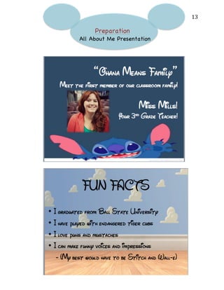   13	
  
Preparation
All About Me Presentation
 