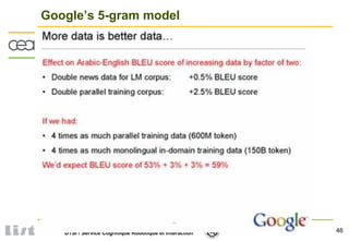 46DTSI / Service Cognitique Robotique et Interaction
Google’s 5-gram model
 