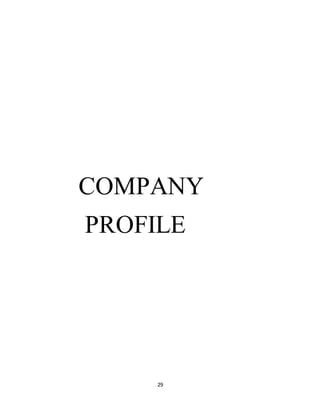 29
COMPANY
PROFILE
 