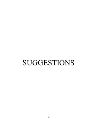 53
SUGGESTIONS
 