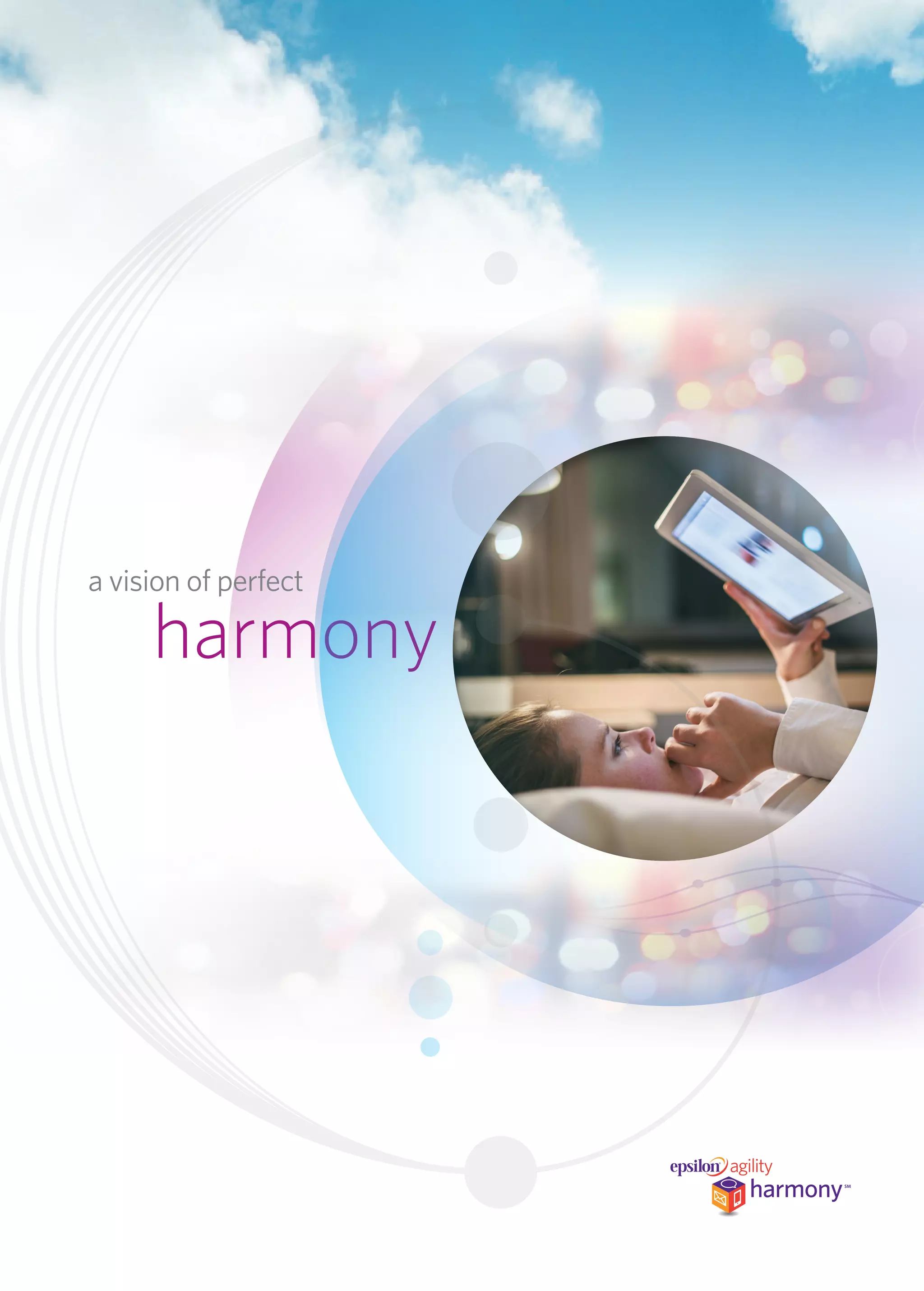 a vision of perfect harmony 
 