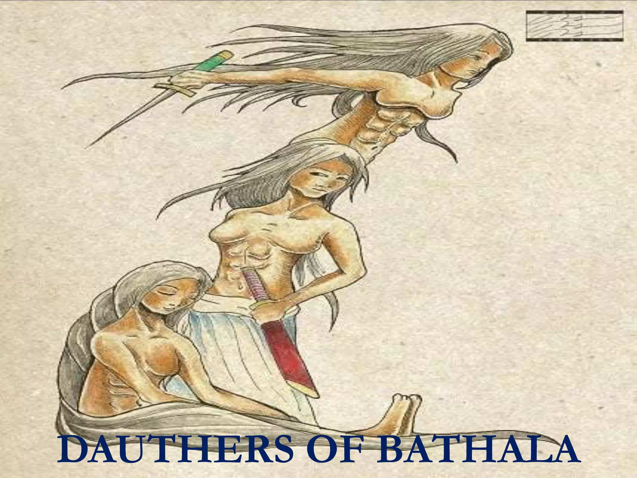 DAUTHERS OF BATHALA
 