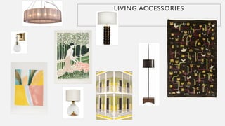LIVING ACCESSORIES