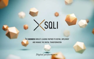 Digital performance.
THE BUSINESS WORLD'S LEADING PARTNER TO DEFINE, IMPLEMENT
AND MANAGE THE DIGITAL TRANSFORMATION
 