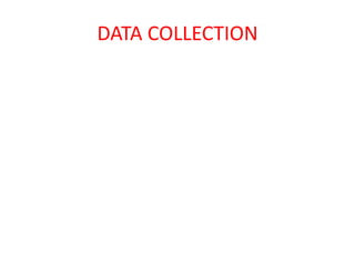 DATA COLLECTION
 