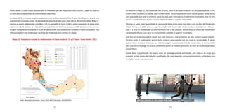 72 73
futuro, avaliar se estes cursos possuem para os indivíduos que não frequentam mais a escola, o papel de trazê-los
de volta para complementar os conhecimentos adquiridos.
Os Mapas 11, 12 e 13 dizem respeito, respectivamente, às faixas etárias de 15 a 17 anos, 18 a 29 anos e 30 a 59 anos
e apresentam a situação escolar da população de baixa renda para essas fases etárias. No primeiro deles, Mapa 11,
observa-se que os adolescentes compõem 4,2% da população de Santo André e entre a população de baixa renda
representam 6,1%. Destaca-se a Área de Ponderação 9 (Jardim Cristiane), pois possui 68% de adolescentes sem ins-
trução e fundamental incompleto e 40,2% de adolescentes com fundamental completo e médio incompleto. Esta
última condição é mais evidenciada nas Áreas de Ponderação mais centrais da cidade.
Mapa 11. Frequência escolar de adolescentes de baixa renda de 15 a 17 anos - Santo André, 2013
Ao observar o Mapa 12, com jovens de 18 a 29 anos, entre os de baixa renda tem-se uma população de 17,4%,
e entre todos os jovens da cidade, estes somam 20,6%. Nesse mapa temos outro tipo de quadro: ainda resiste
uma população que está na primeira classe, ou seja, sem instrução ou fundamental incompleto, mas há uma
parcela considerável que possui o ensino médio completo e superior incompleto.
Observa-se que a maior quantidade de pessoas de baixa renda dessa fase etária está na Área de Ponderação
4 (Cata Preta), com 2.262 pessoas, seguida pela Área de Ponderação 11 (Jardim Santo André), com 1.983 pes-
soas, e a Área de ponderação 22 (Vila Palmares) com 1.486 pessoas. Nestas áreas as classes de escolaridade
são bastante difusas, com peso no ensino médio completo e superior incompleto.
Esta fase etária da população é aquela que está iniciando a vida produtiva, ou seja, começa buscar trabalho.
Por esta razão, é fundamental que se tenha especial preocupação com seu nível de escolaridade. É sabido
que em Santo André, as atividades que mais empregam necessitam de nível de escolaridade de ensino médio
para o primeiro emprego e o acesso a melhores postos de trabalho prescinde do nível de escolaridade aliado
à experiência.
Diante disso, a qualificação dos jovens deve ser estrategicamente monitorada, pois trata-se do grupo que
acessará ou não postos de trabalho qualificados. No caso daqueles socioeconomicamente vulneráveis essa
condição é ainda mais premente.
Fonte: Microdados da Amostra - Censo 2010 / IBGE. Elaboração: DISE/SOPP/PSA. Atividade esportiva no CESA Jardim Santo André | Foto: Miguel Denser/PSA
Distribuição da população vulnerável de adolescentes
(15 - 17 anos) por Área de Ponderação (AP) segundo o nível
de instrução - Santo André - 2013
		
Departamento de Indicadores Sociais
e Econômicos/SOPP/PSA
		
Fonte dos Dados: Censo (IBGE), base 2010, estimativa 2013
AP Sem
instrução e
fundamental
incompleto
Fundamental
completo
e médio
incompleto
Médio
completo
e superior
incompleto
Superior
completo
Não
determi-
nado
Total
por
AP
1 40,0% 60,0% 0,0% 0,0% 0,0% 160
2 21,2% 78,8% 0,0% 0,0% 0,0% 199
3 29,8% 70,2% 0,0% 0,0% 0,0% 98
4 50,9% 40,2% 5,4% 0,0% 3,5% 856
5 52,0% 48,0% 0,0% 0,0% 0,0% 26
6 37,8% 54,0% 5,2% 0,0% 3,0% 328
7 34,3% 57,4% 0,0% 0,0% 8,3% 332
8 41,6% 30,3% 28,1% 0,0% 0,0% 184
9 68,0% 32,0% 0,0% 0,0% 0,0% 107
10 40,8% 48,3% 0,0% 0,0% 10,8% 207
11 42,7% 35,6% 2,3% 0,0% 19,4% 895
12 20,8% 55,8% 11,4% 12,0% 0,0% 205
13 38,5% 47,6% 3,5% 0,0% 10,4% 369
14 26,4% 65,9% 0,0% 0,0% 7,8% 699
15 30,8% 69,2% 0,0% 0,0% 0,0% 176
16 33,8% 53,5% 0,0% 0,0% 12,7% 275
17 41,4% 58,6% 0,0% 0,0% 0,0% 189
18 38,3% 54,0% 7,7% 0,0% 0,0% 202
19 32,3% 67,7% 0,0% 0,0% 0,0% 142
20 35,5% 64,5% 0,0% 0,0% 0,0% 299
21 45,6% 44,9% 0,0% 0,0% 9,5% 351
22 46,3% 53,5% 0,0% 0,0% 0,2% 418
23 40,4% 59,6% 0,0% 0,0% 0,0% 202
Área de Ponderação (AP)
%
Sem instrução e
fundamental incompleto
Fundamental completo e
médio incompleto
Médio completo e
superior incompleto
Superior completo
Não determinado
População vulnerável de
adolescentes (15 a 17 anos)
segundo nível de instrução
0 a 100
101 a 1.000
1.001 a 5.000
5.001 a 10.000
10.001 a 15.000
Acima de 15.000
Área Censitária/Bairros
Represa Billings
Legenda:
População Total
do Município
Total: 704.492 habitantes
 